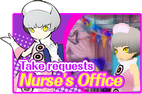 Take requests: Nurse's Office