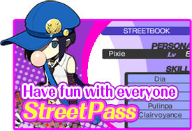 Have fun with everyone: StreetPass