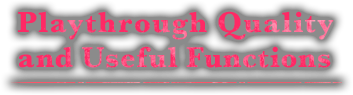 Playthrough Quality and Useful Functions