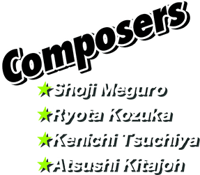 Composers Shoji Meguro, Ryota Kozuka, Kenichi Tsuchiya, Atsushi Kitajoh