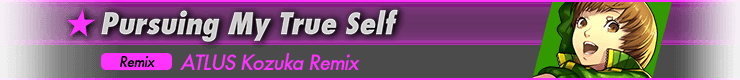 Pursuing My True Self - Remix