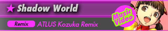 Shadow World ATLUS Kozuka Remix